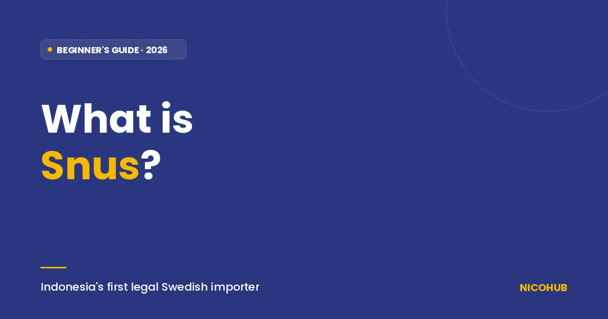 What is Snus? The Complete Beginner's Guide for 2026